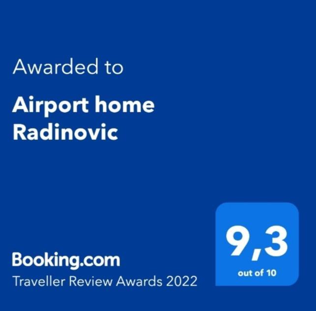 Airport Home Radinovic Podgorica Esterno foto